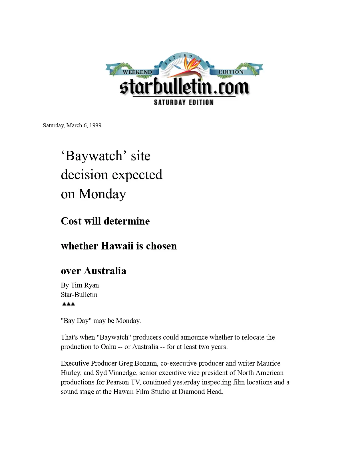 ‘Baywatch’ site decision expected on Monday 1 April Masini Ask April Baywatch Star Bulletin Baywatch site decision expected on Monday 1999 03 06. page 0001