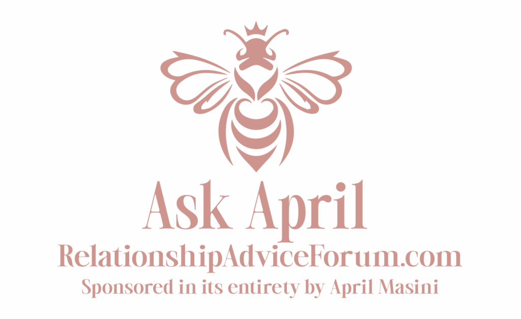 Relationship Advice Forum Ask April Masini Dating Expert Logo